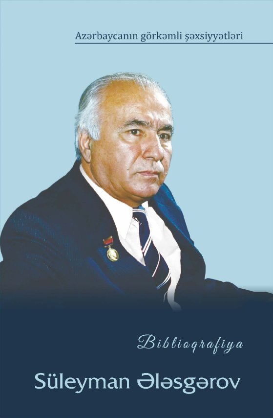 Milli Kitabxana “Süleyman Ələsgərov” adlı biblioqrafiya nəşr etdirib