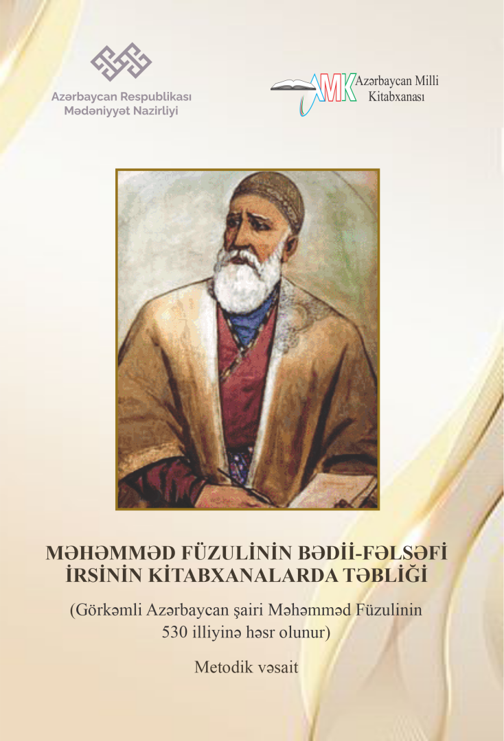 Milli Kitabxanada “Məhəmməd Füzulinin bədii-fəlsəfi irsinin kitabxanalarda təbliği” adlı metodik vəsait onlayn rejimdə istifadəçilərə təqdim olunub